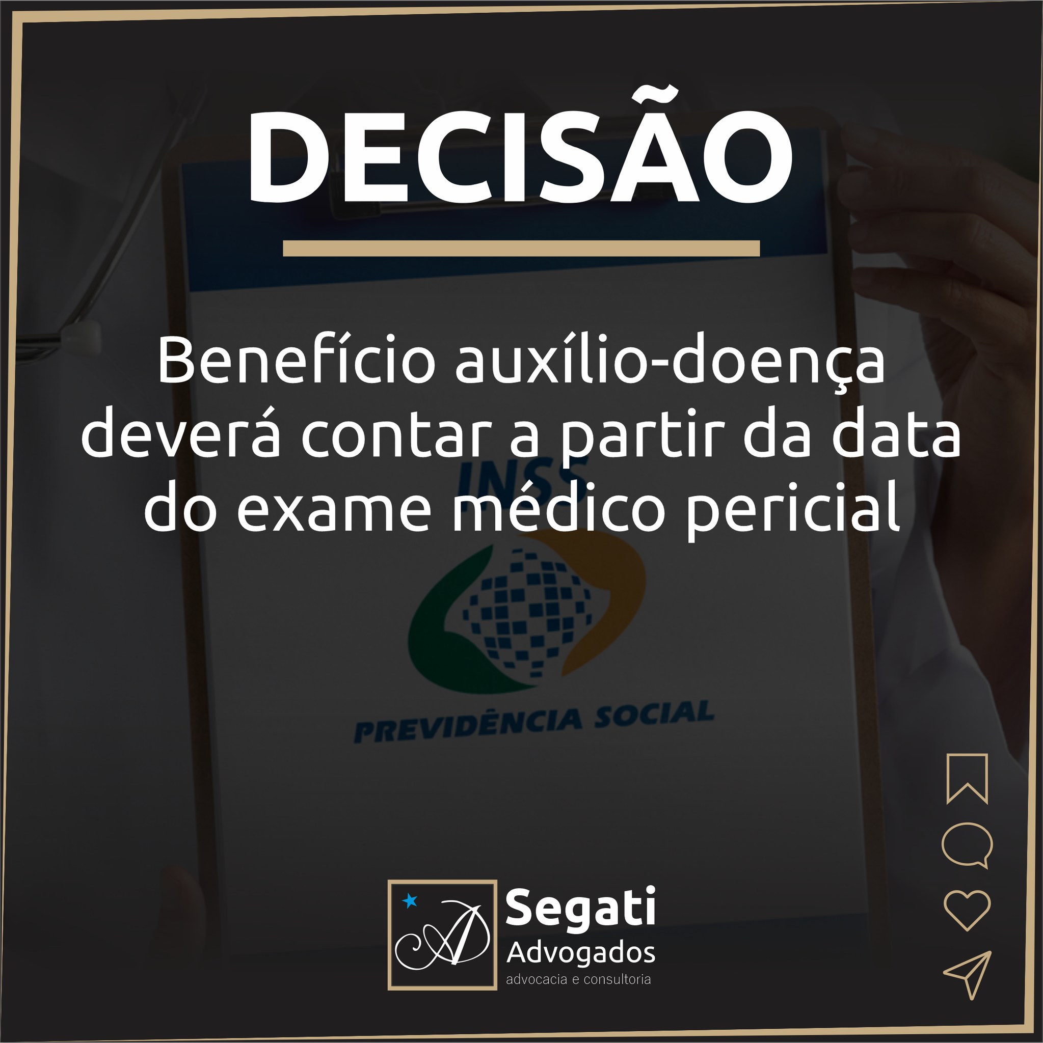 Benefício auxílio-doença do INSS deverá contar a partir da data do exame médico pericial