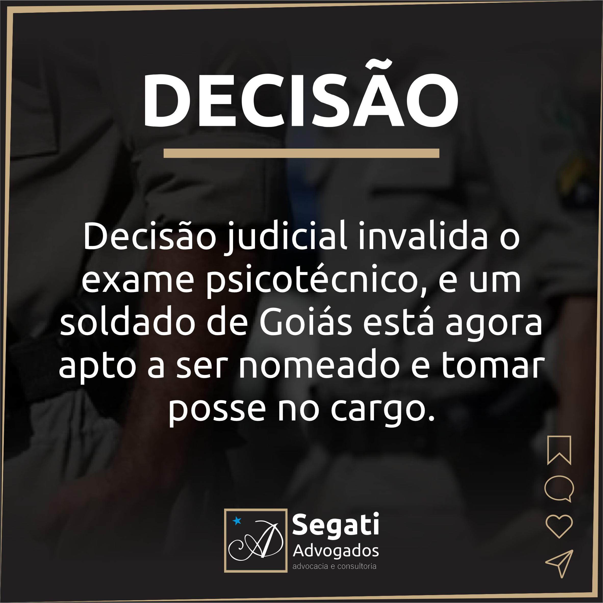 Decisão judicial invalida o exame psicotécnico, e um soldado de Goiás está agora apto a ser nomeado e tomar posse no cargo.