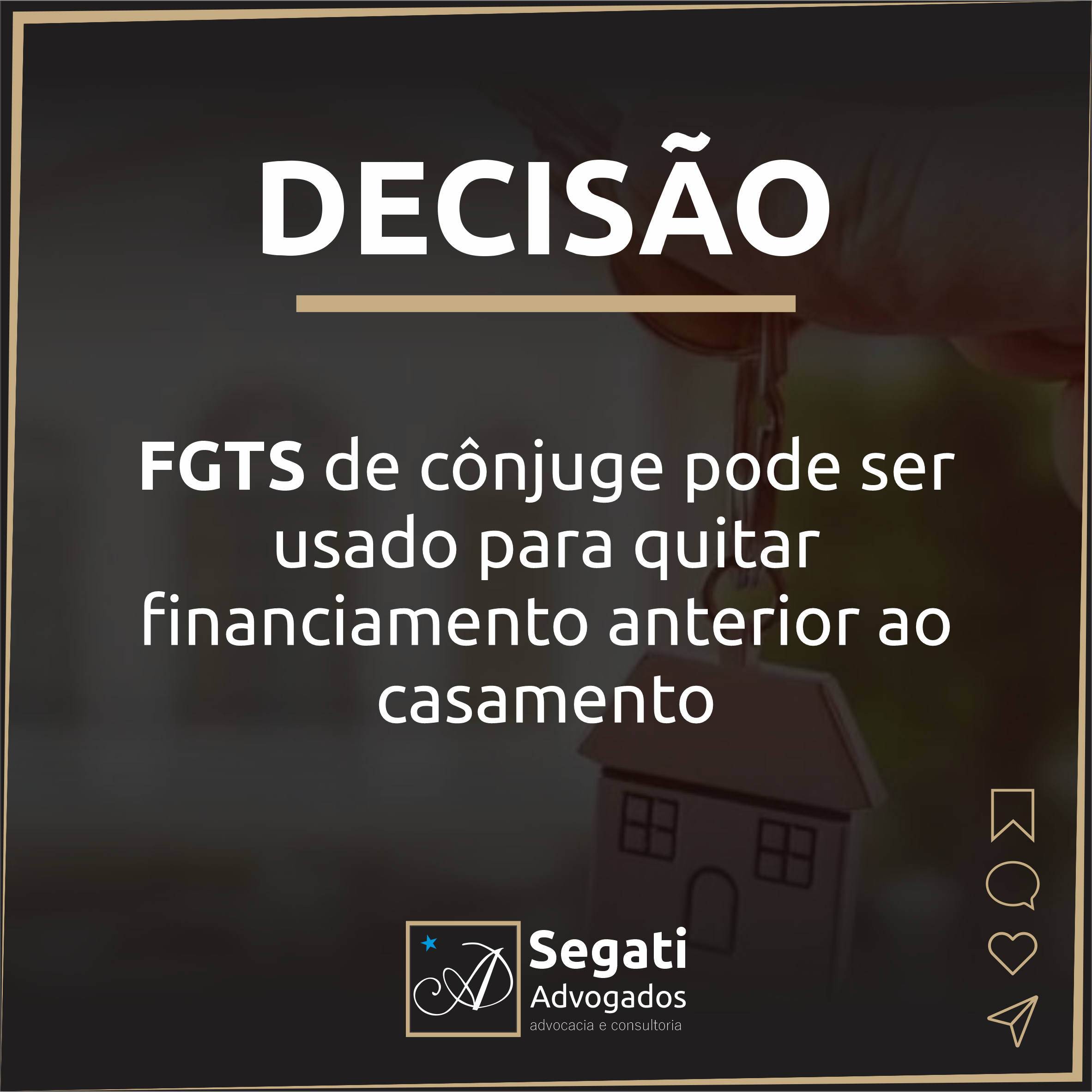 FGTS de cônjuge pode ser usado para quitar financiamento anterior ao casamento