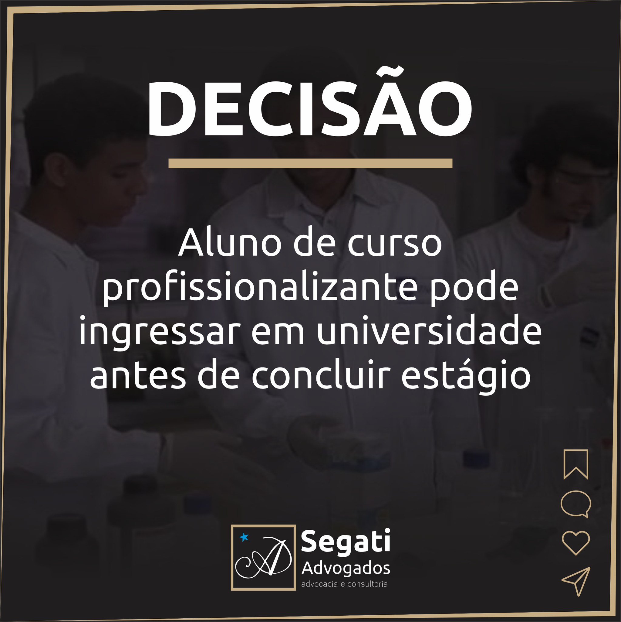 Aluno de curso profissionalizante pode ingressar em universidade antes de concluir estágio