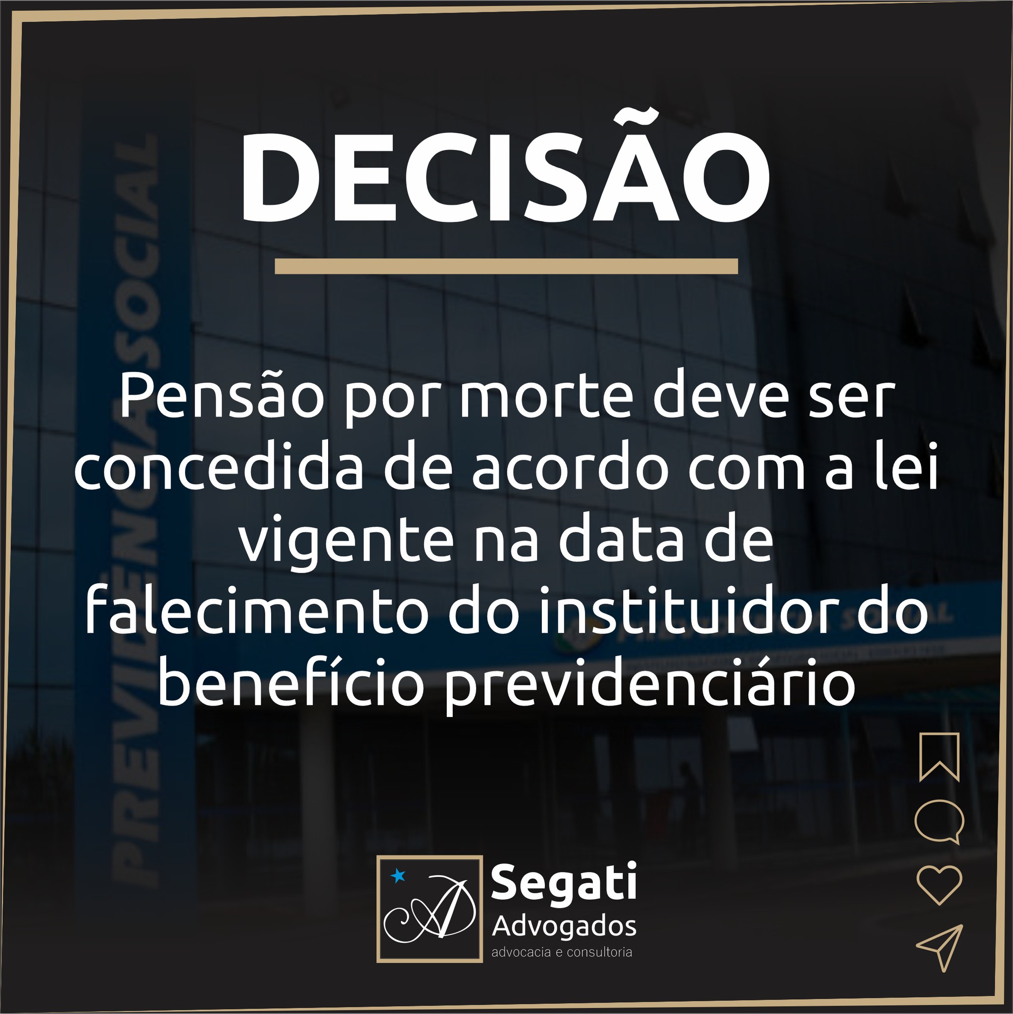 Pensão por morte deve ser concedida de acordo com a lei vigente na data de falecimento do instituidor do benefício previdenciário