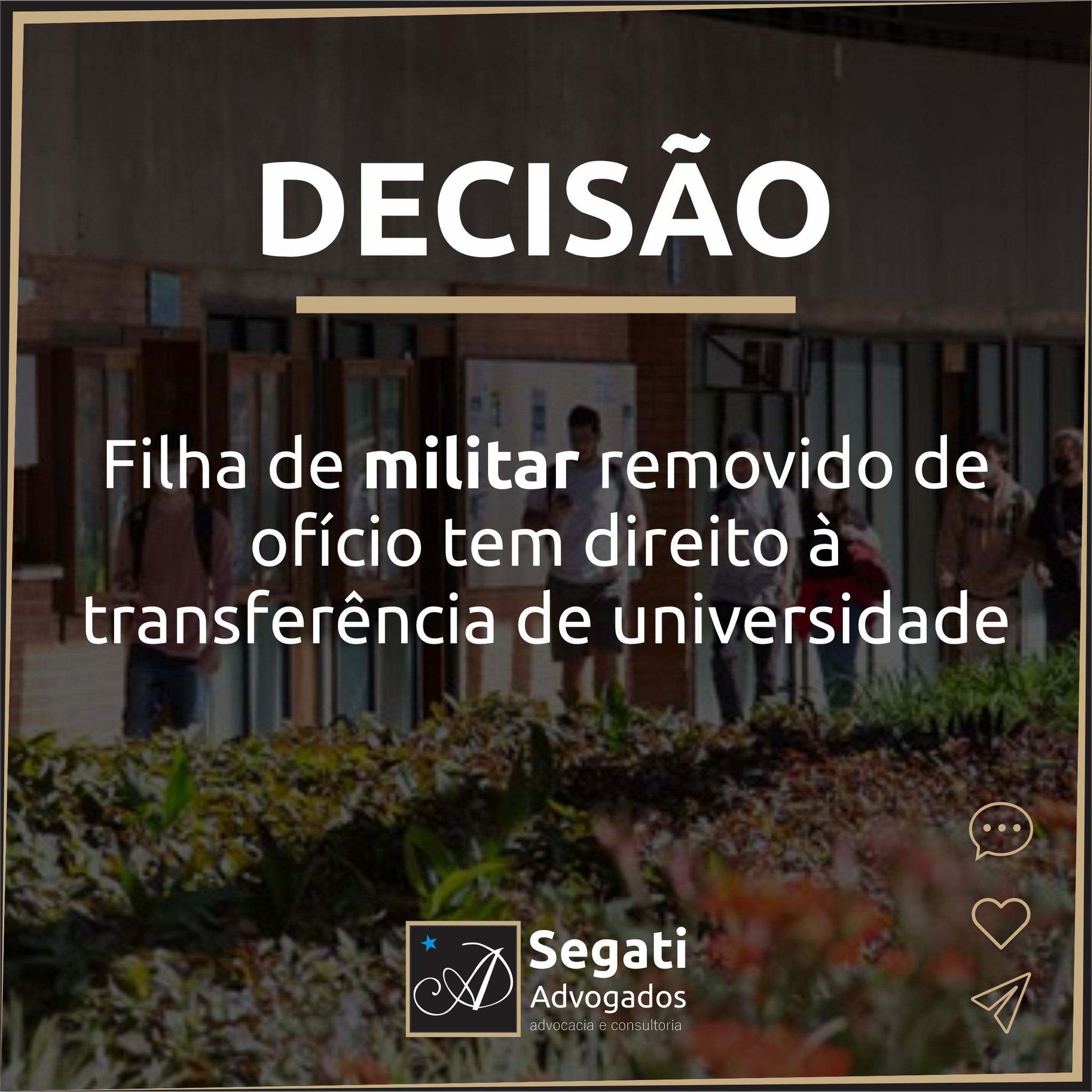 Filha de militar removido de ofício tem direito à transferência de universidade
