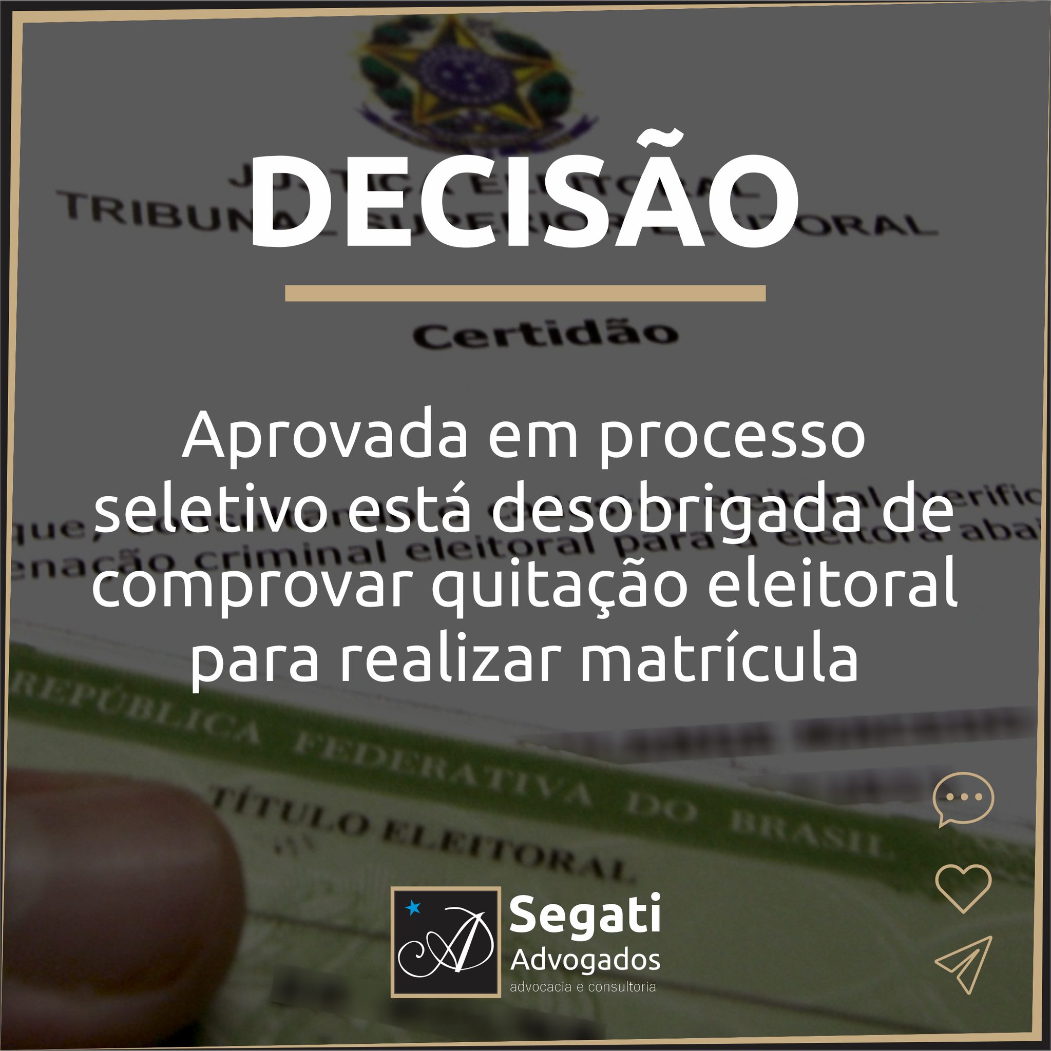 Aprovada em processo seletivo está desobrigada de comprovar quitação eleitoral para realizar matrícula