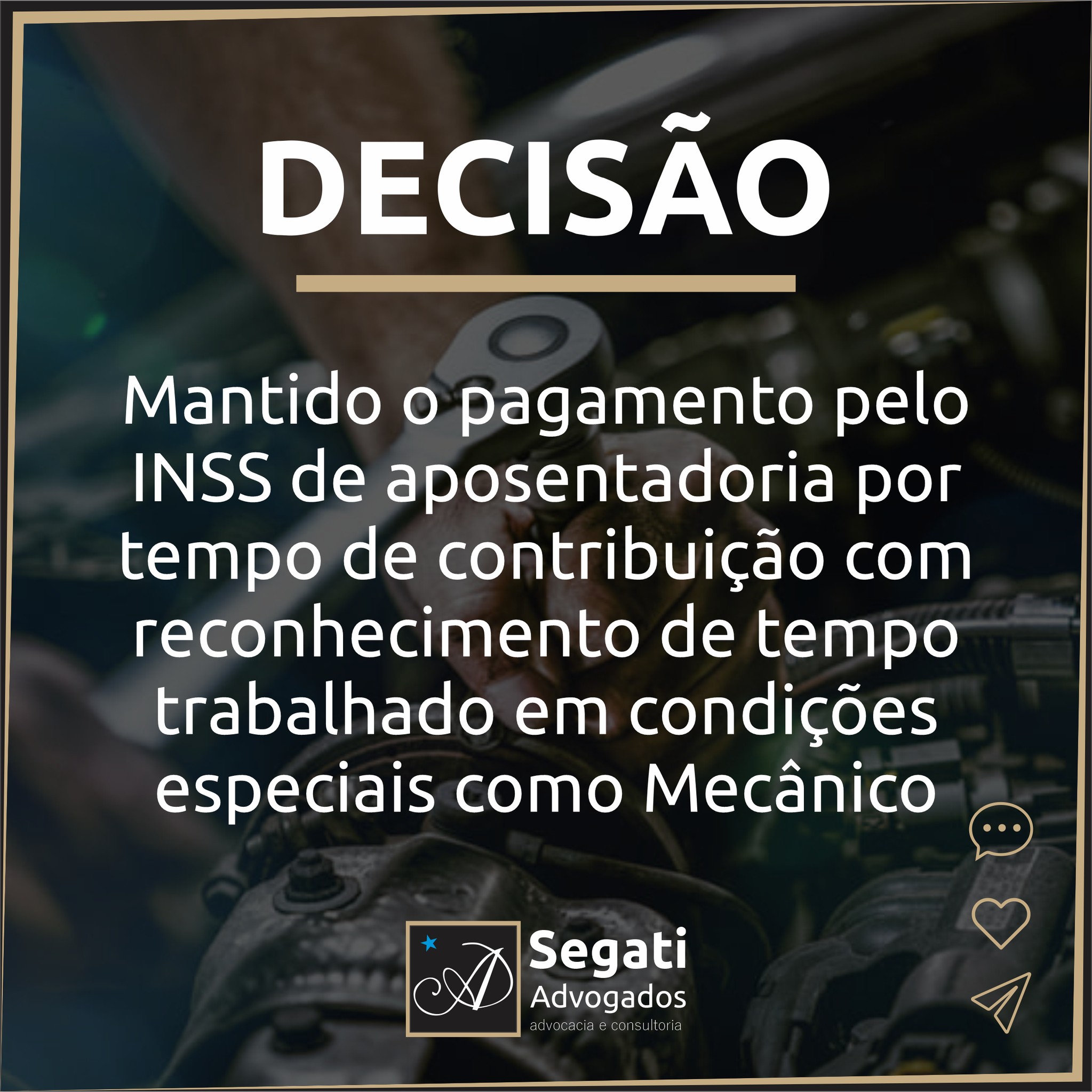Mantido o pagamento pelo INSS de aposentadoria por tempo de contribuição com reconhecimento de tempo trabalhado em condições especiais como Mecânico