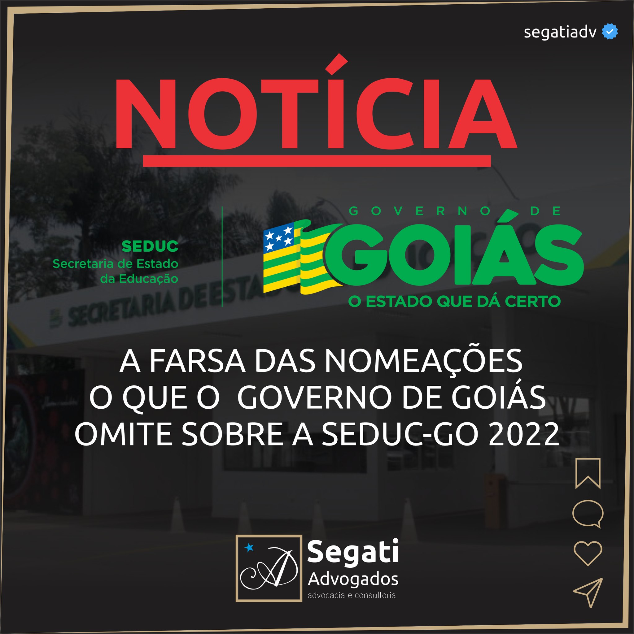 A FARSA DAS NOMEAÇÕES  O QUE O  GOVERNO DE GOIÁS  OMITE SOBRE A SEDUC-GO 2022