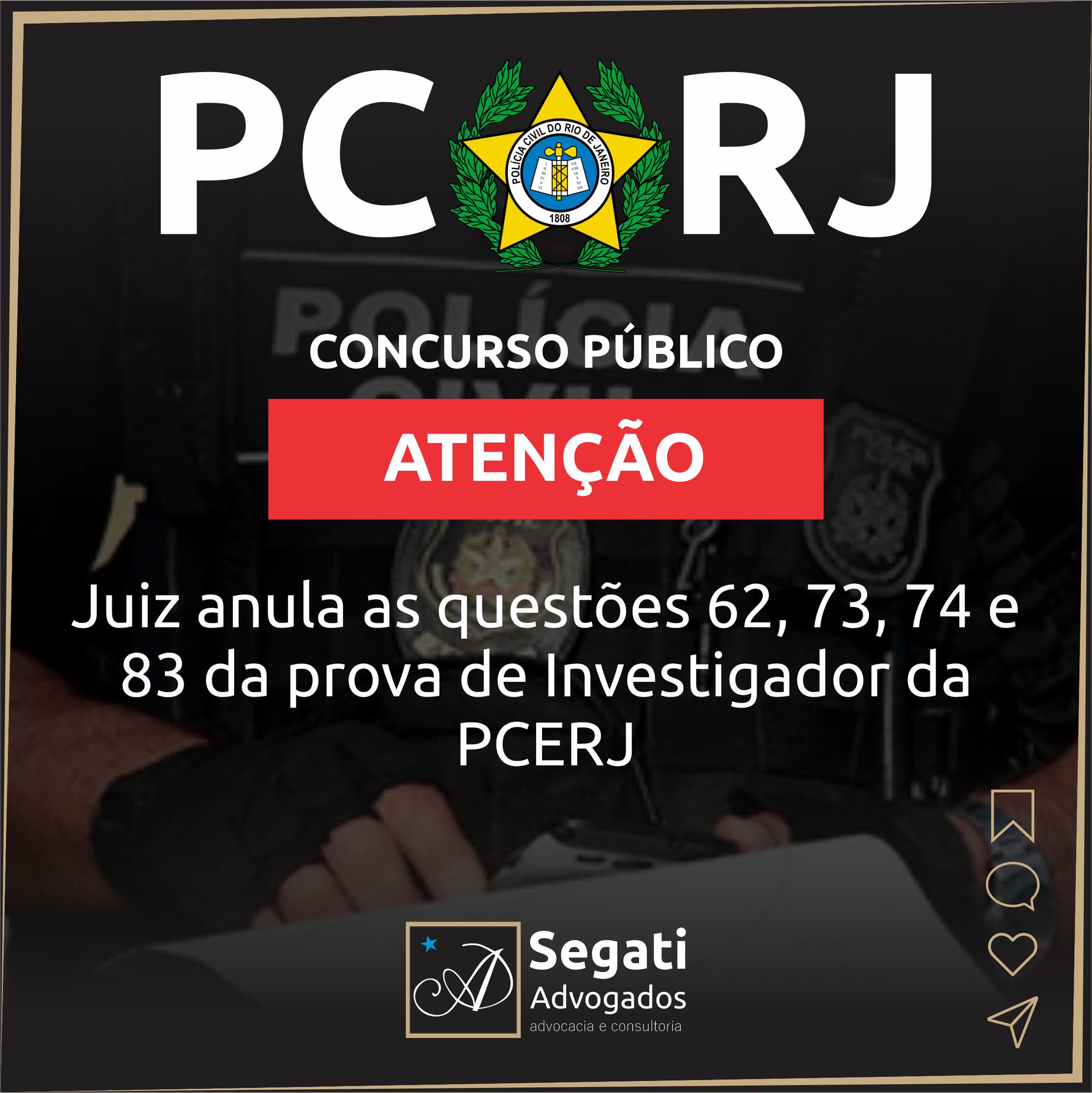 Juiz anula as questões 62, 73, 74 e 83 da prova de Investigador da PCERJ (Polícia Civil do Rio de Janeiro)