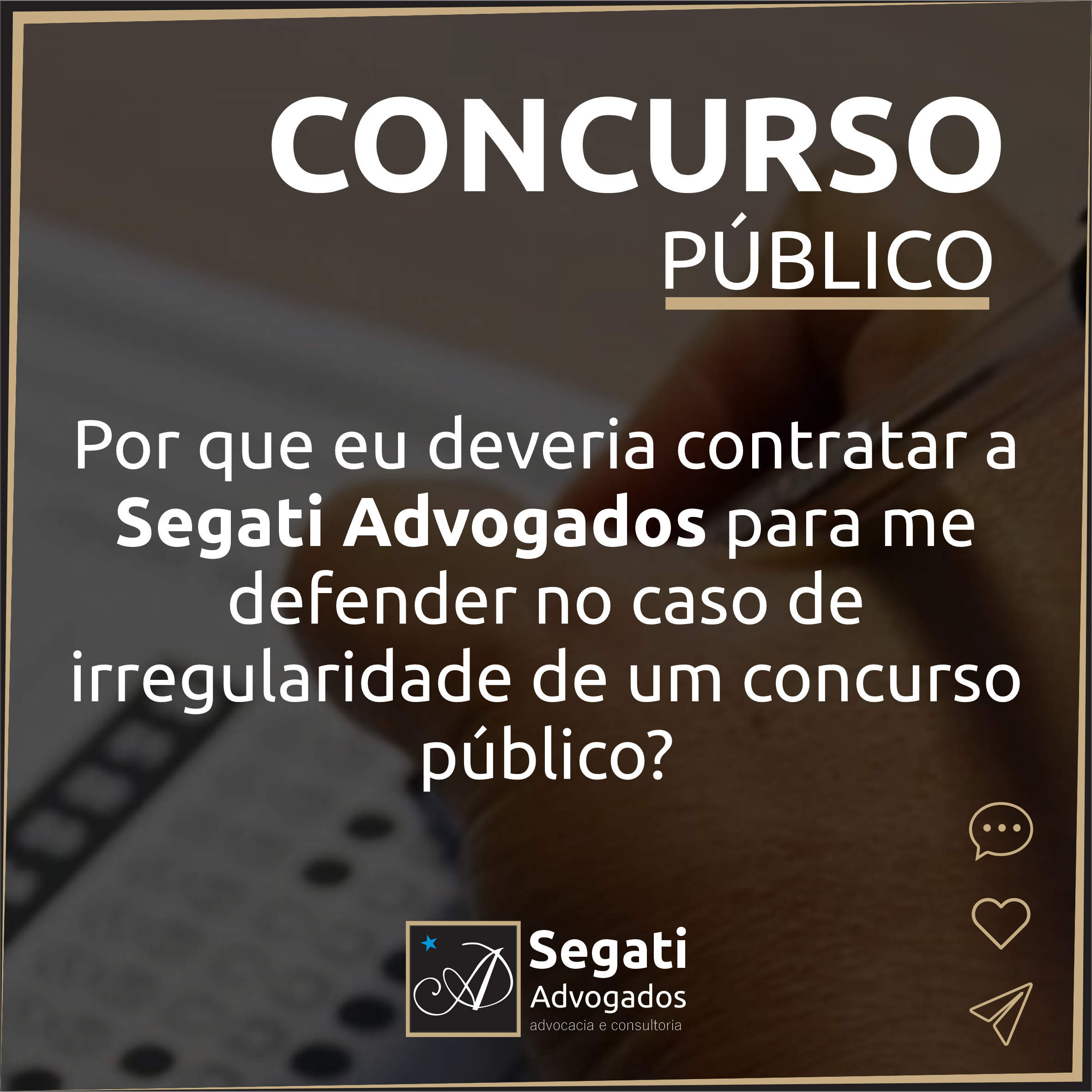 Por que eu deveria contratar a Segati Advogados para me defender no caso de irregularidade de um concurso público?