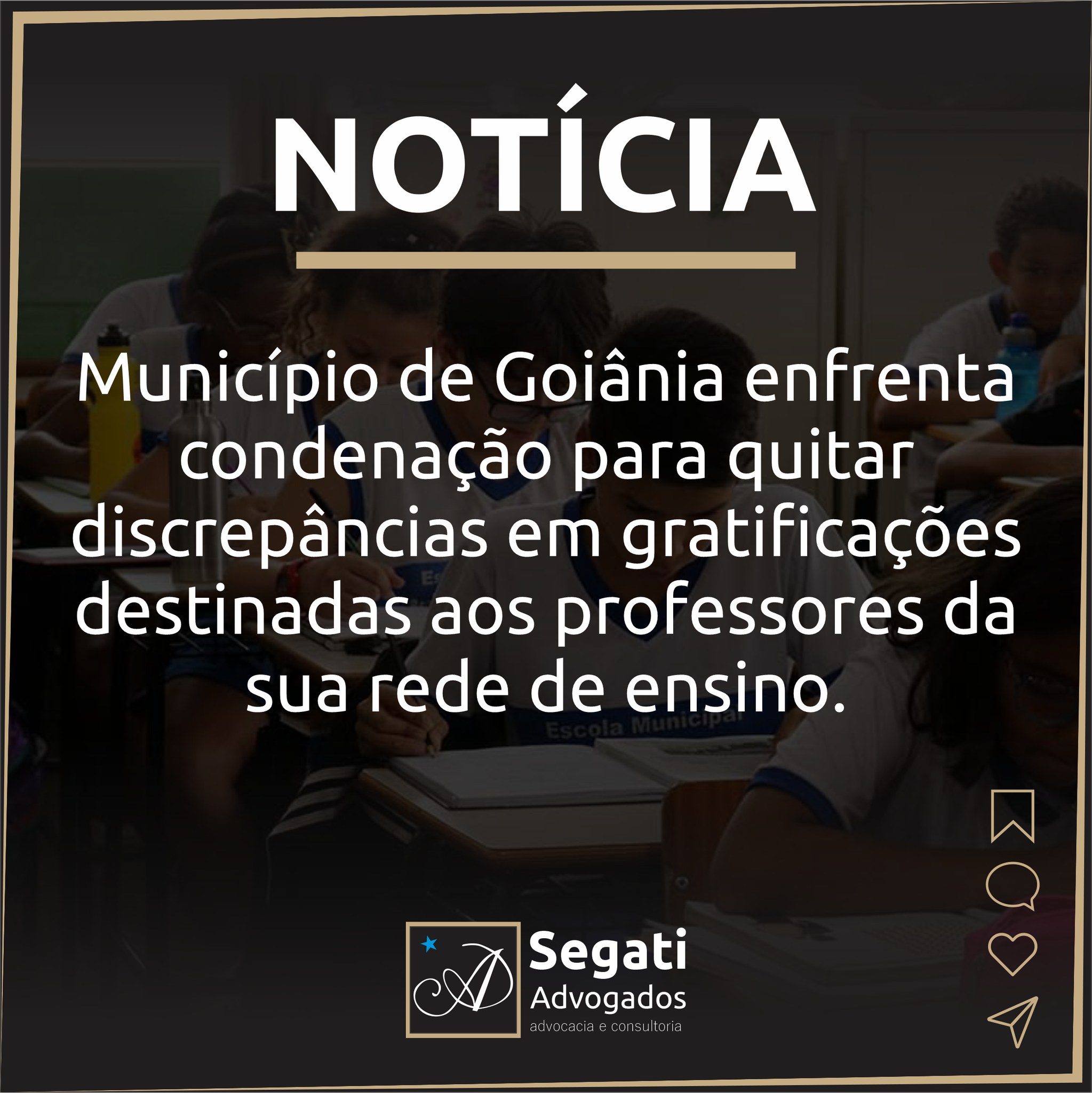 Município de Goiânia enfrenta condenação para quitar discrepâncias em gratificações destinadas aos professores da sua rede de ensino.