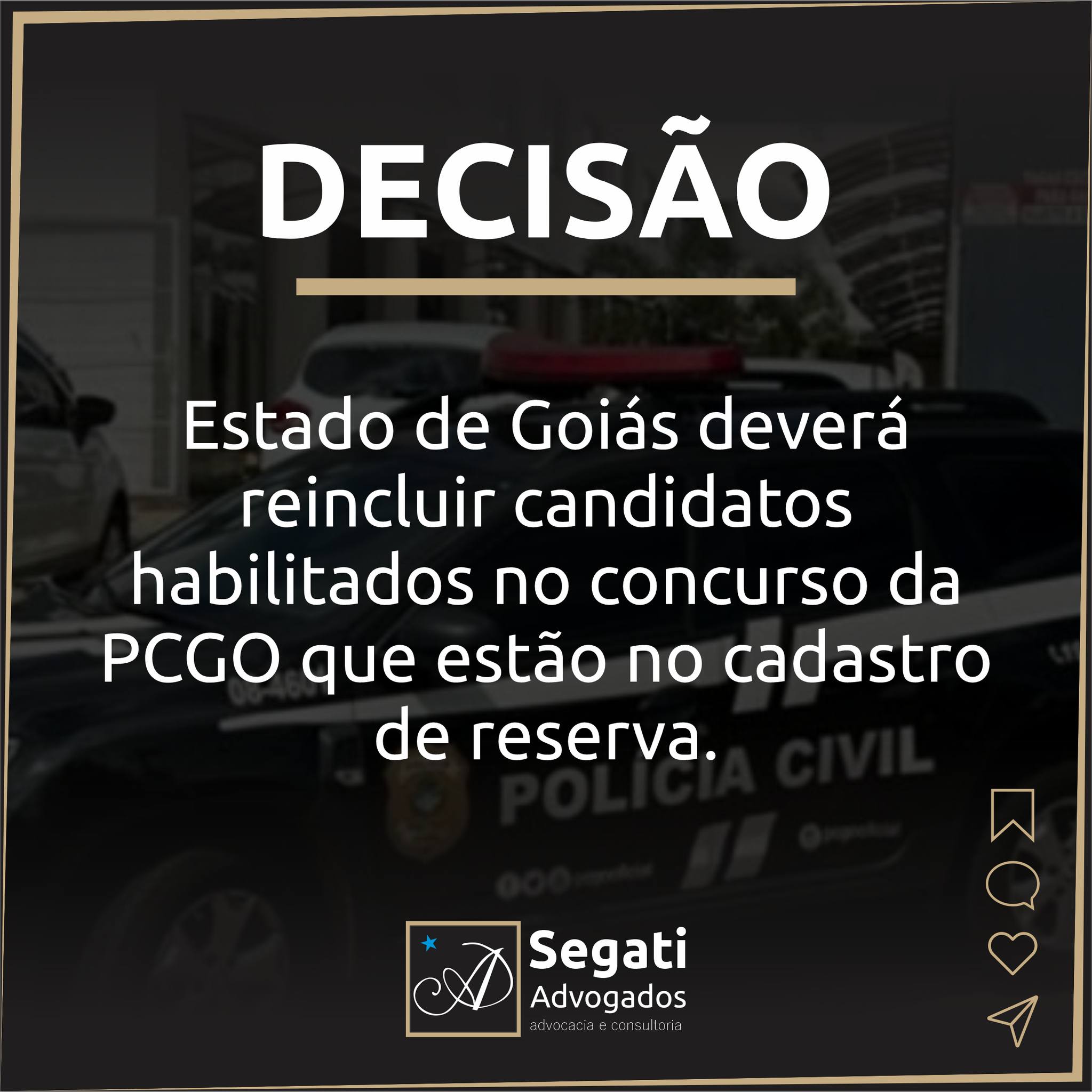 Estado de Goiás deverá reincluir candidatos habilitados no concurso da PCGO (Policia Civil do Estado de Goiás) que estão no cadastro de reserva.