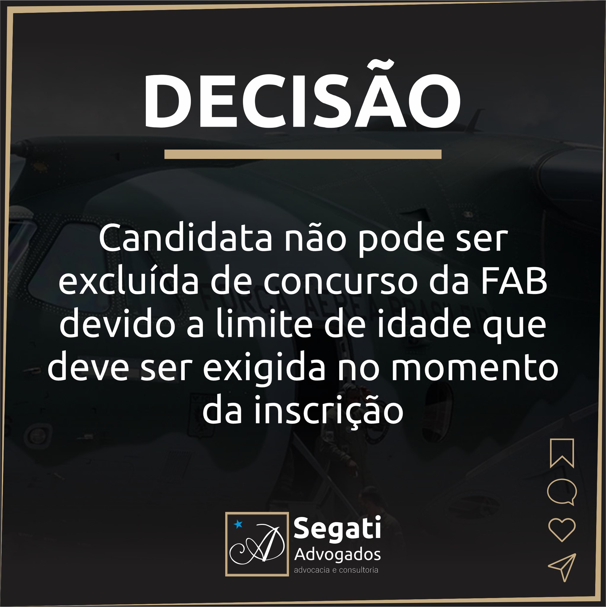 Candidata não pode ser excluída de concurso público da FAB devido a limite de idade que deve ser exigida no momento da inscrição