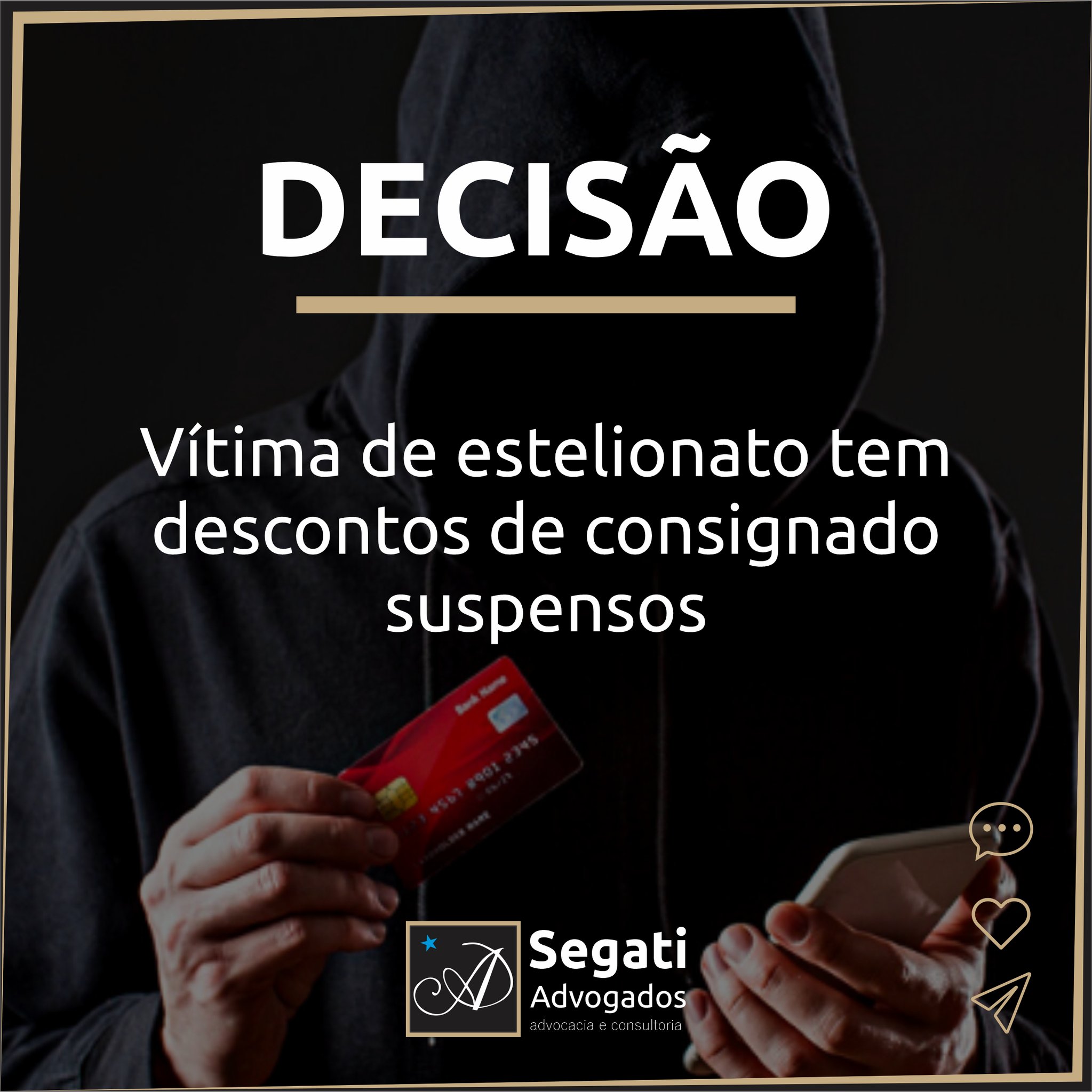 Vítima de estelionato tem descontos de consignado suspensos