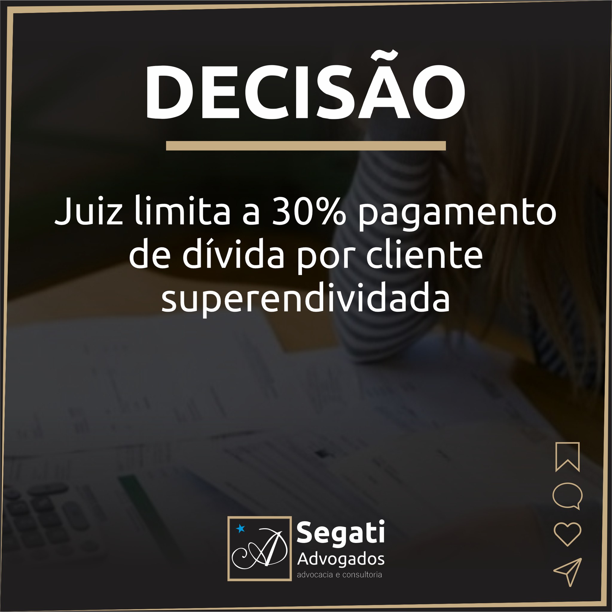 Juiz limita a 30% pagamento de dívida por cliente superendividada